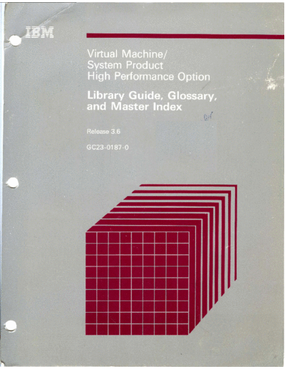 GC23-0187-0_VM_SP_HPO_Rel_3.6_Library_Guide_Glossary_and_Master_Index_Jul85
